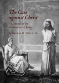 Cover: Case against Christ - Cambridge Scholars Publishing