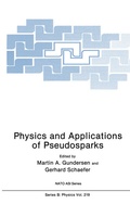 Cover: Physics and Applications of Pseudosparks - Springer