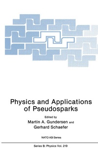 Enlarge image Cover: Physics and Applications of Pseudosparks - Springer