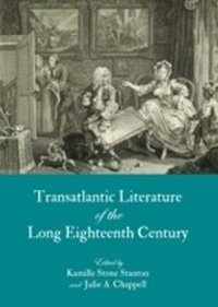 Abbildung von: Transatlantic Literature of the Long Eighteenth Century - Cambridge Scholars Publishing