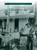 Cover: Tahlequah and the Cherokee Nation - Arcadia Publishing (SC)