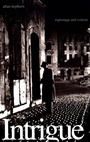 Cover: Intrigue - Yale University Press