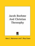 Cover: Jacob Boehme and Christian Theosophy - Kessinger Publishing