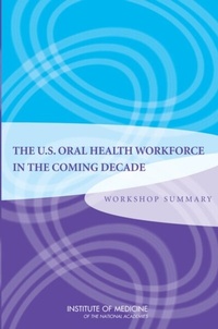 Abbildung von: U.S. Oral Health Workforce in the Coming Decade - National Academies Press