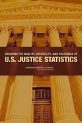 Cover: Ensuring the Quality, Credibility, and Relevance of U.S. Justice Statistics - National Academies Press