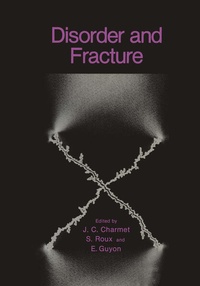 Enlarge image Cover: Disorder and Fracture - Kluwer Academic/Plenum Publishers