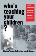 Cover: Who's Teaching Your Children? - Yale University Press