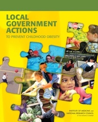 Abbildung von: Local Government Actions to Prevent Childhood Obesity - National Academies Press