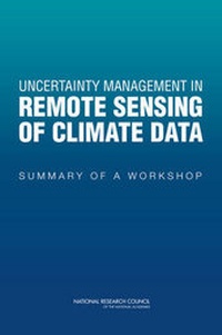 Enlarge image Cover: Uncertainty Management in Remote Sensing of Climate Data - National Academies Press