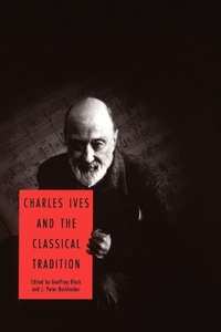 Enlarge image Cover: Charles Ives and the Classical Tradition - Yale University Press