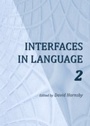 Cover: Interfaces in Language 2 - Cambridge Scholars Publishing
