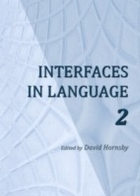 Enlarge image Cover: Interfaces in Language 2 - Cambridge Scholars Publishing