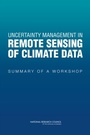 Cover: Uncertainty Management in Remote Sensing of Climate Data - National Academies Press