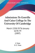 Cover: Admissions To Gonville And Caius College In The University Of Cambridge - Kessinger Publishing