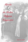 Cover: Miracles and the Modern Religious Imagination - Yale University Press