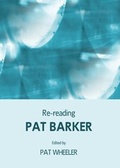 Cover: Re-reading Pat Barker - Cambridge Scholars Publishing