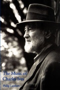 Cover: The Music of Charles Ives - Yale University Press