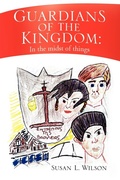 Cover: Guardians of the Kingdom - Xlibris
