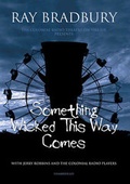 Cover: Something Wicked This Way Comes - Colonial Radio Theater