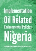 Cover: Implementation of Oil Related Environmental Policies in Nigeria - Cambridge Scholars Publishing