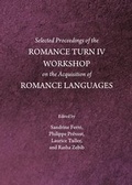 Cover: Selected Proceedings of the Romance Turn IV Workshop on the Acquisition of Romance Languages - Cambridge Scholars Publishing