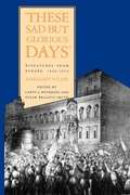 Cover: These Sad But Glorious Days - Yale University Press