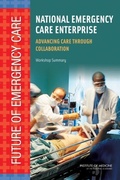 Cover: National Emergency Care Enterprise - National Academies Press