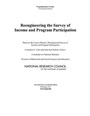 Cover: Reengineering the Survey of Income and Program Participation - National Academies Press