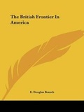 Cover: The British Frontier In America - Kessinger Publishing