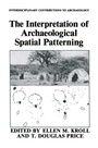 Cover: The Interpretation of Archaeological Spatial Patterning - Springer