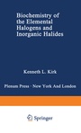 Cover: Biochemistry of the Elemental Halogens and Inorganic Halides - Kluwer Academic / Plenum Publishers