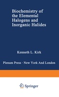 Cover: Biochemistry of the Elemental Halogens and Inorganic Halides - Kluwer Academic / Plenum Publishers
