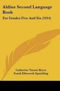 Enlarge image Cover: Aldine Second Language Book - Kessinger Publishing