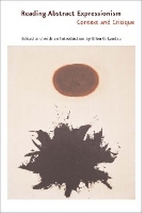 Enlarge image Cover: Reading Abstract Expressionism - Yale University Press