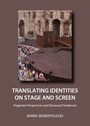 Cover: Translating Identities on Stage and Screen - Cambridge Scholars Publishing