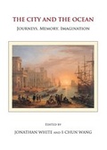Cover: The City and the Ocean - Cambridge Scholars Publishing