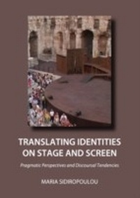Enlarge image Cover: Translating Identities on Stage and Screen - Cambridge Scholars Publishing