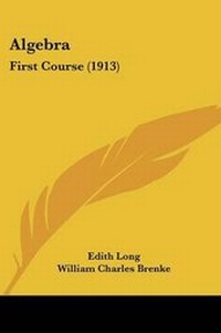Enlarge image Cover: Algebra - Kessinger Publishing