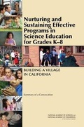 Cover: Nurturing and Sustaining Effective Programs in Science Education for Grades K-8 - National Academies Press
