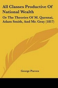 Enlarge image Cover: All Classes Productive Of National Wealth - Kessinger Publishing