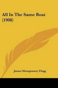 Enlarge image Cover: All In The Same Boat (1908) - Kessinger Publishing