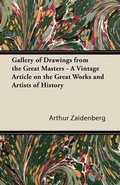 Cover: Gallery of Drawings from the Great Masters - A Vintage Article on the Great Works and Artists of History - Read Books