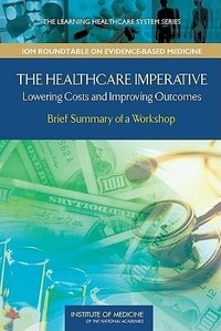Abbildung von: The Healthcare Imperative - National Academies Press