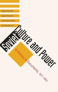 Enlarge image Cover: Soviet Culture and Power - Yale University Press