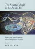 Cover: Atlantic World in the Antipodes - Cambridge Scholars Publishing