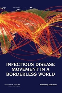 Abbildung von: Infectious Disease Movement in a Borderless World - National Academies Press