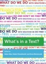 Cover: What's in a Text? Inquiries into the Textual Cornucopia - Cambridge Scholars Publishing