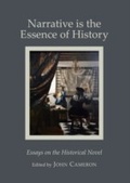 Cover: Narrative is the Essence of History - Cambridge Scholars Publishing