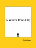 Cover: A Winter Round Up - Kessinger Publishing
