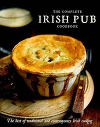 Abbildung von: The Complete Irish Pub Cookbook - Parragon Book Service Ltd